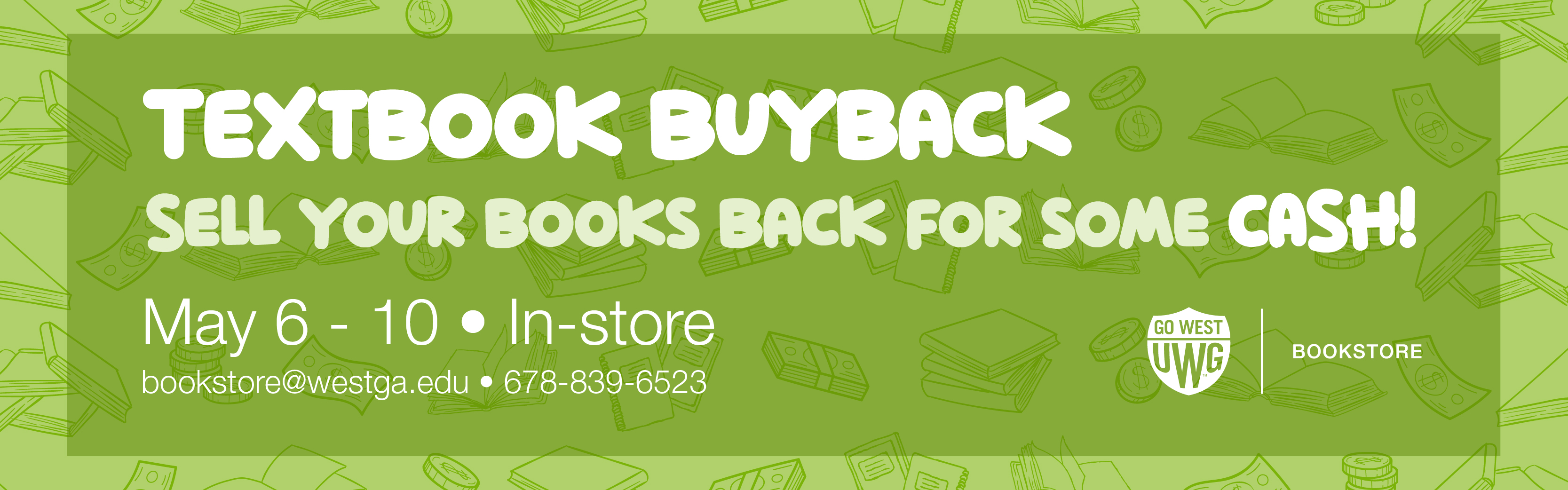 Textboook Buyback. Sell your books back for some cash! May 6th-10th. In-store.
